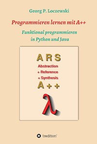 Programmieren lernen mit A++ - Georg P. Loczewski - E-Book
