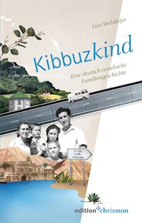 Kibbuzkind - Lisa Welzhofer - E-Book