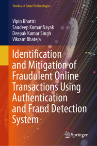 Identification and Mitigation of Fraudulent Online Transactions Using Authentication and Fraud Detection System - Vipin Khattri - E-Book