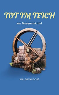 Tot im Teich - Willem van Schie - E-Book