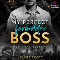 My perfect forbidden Boss - New York Secrets, Band 1 (ungekürzt) - Velvet Scott - Hörbuch