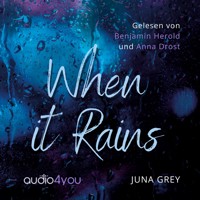 When it rains - Juna Grey - Hörbuch