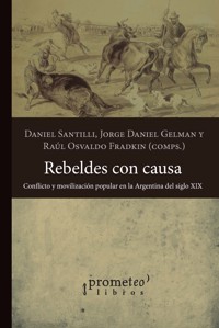 Rebeldes con causa - Daniel Santilli - E-Book