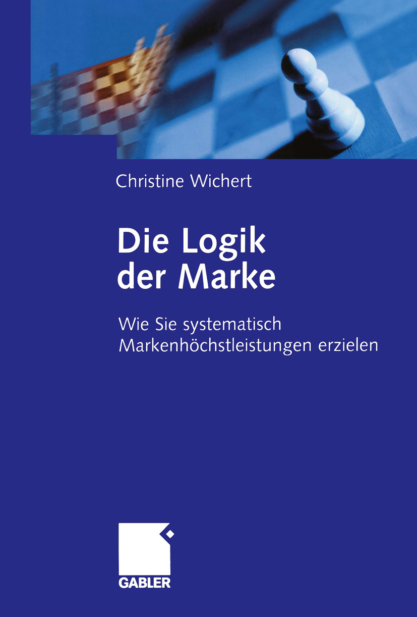 Die Logik der Marke - Christine Wichert - E-Book