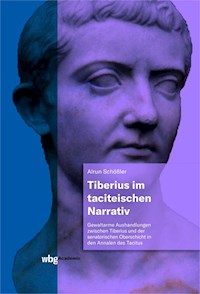 Tiberius im taciteischen Narrativ - Alrun Schößler - E-Book