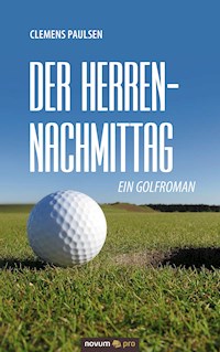 Der Herrennachmittag - Clemens Paulsen - E-Book