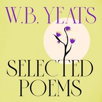 WB Yeats: Selected Poems - W.b.yeats - Hörbuch