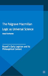 Logic as Universal Science - A. Korhonen - E-Book