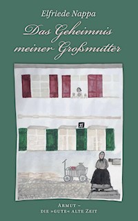 Das Geheimnis meiner Großmutter - Elfriede Nappa - E-Book