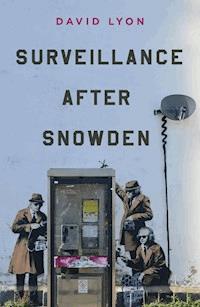 Surveillance After Snowden - David Lyon - E-Book