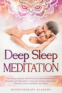 Deep Sleep Meditation - Hypnotherapy Academy - E-Book