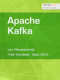 Apache Kafka - Lars Pfannenschmidt - E-Book
