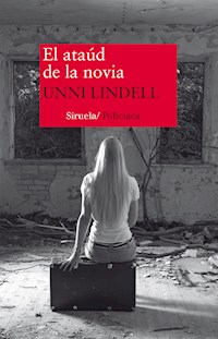 El ataúd de la novia - Unni Lindell - E-Book