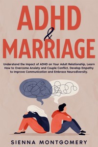 ADHD & Marriage - Sienna Montgomery - E-Book