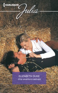 UNA AVENTURA SALVAJE - Elizabeth Duke - E-Book