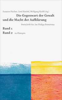 Die Gegenwart der Gewalt und die Macht der Aufklärung - Andrej Angrick - E-Book