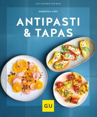Antipasti & Tapas - Angelika Ilies - E-Book