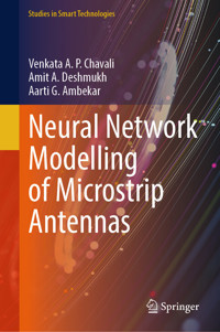 Neural Network Modelling of Microstrip Antennas - Venkata A. P. Chavali - E-Book