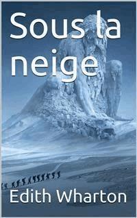 Sous la neige - Edith Wharton - E-Book