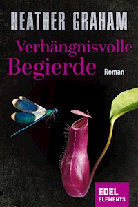 Verhängnisvolle Begierde - Heather Graham - E-Book