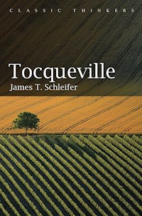 Tocqueville - James T. Schleifer - E-Book