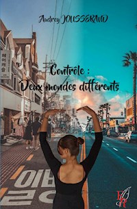 Contrôle - Tome 1 - Audrey Jousserand - E-Book