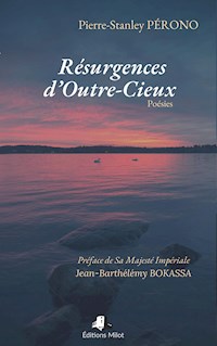 Résurgences d'Outre-Cieux - Pierre-Stanley Pérono - E-Book