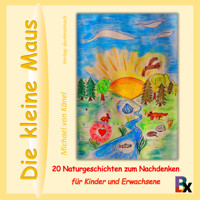 Die kleine Maus - Michael von Känel - Hörbuch