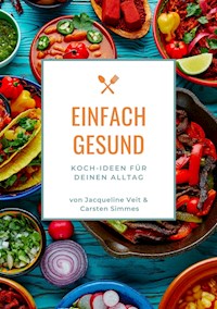 EINFACH GESUND - Carsten Simmes - E-Book