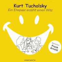 Ein Ehepaar erzählt einen Witz - Kurt Tucholsky - Hörbuch