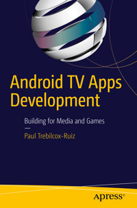 Android TV Apps Development - Paul Trebilcox-Ruiz - E-Book