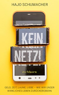 Kein Netz! - Hajo Schumacher - E-Book