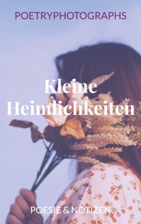 Kleine Heimlichkeiten - Tabea Ranzinger - E-Book