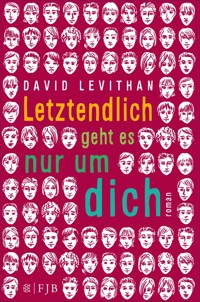 Letztendlich geht es nur um dich - David Levithan - E-Book