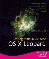 Getting StartED with Mac OS X Leopard - Justin Williams - E-Book