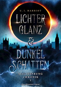 Lichterglanz & Dunkelschatten - C.I. Harriot - E-Book