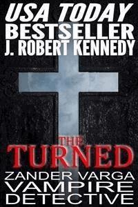 The Turned - J. Robert Kennedy - E-Book