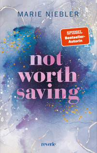 Not Worth Saving - Marie Niebler - E-Book