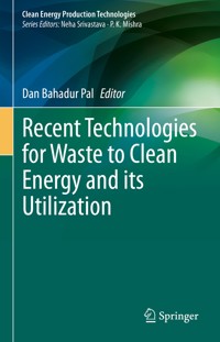 Recent Technologies for Waste to Clean Energy and its Utilization -  - E-Book