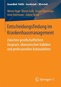 Entscheidungsfindung im Krankenhausmanagement - Werner Vogd - E-Book