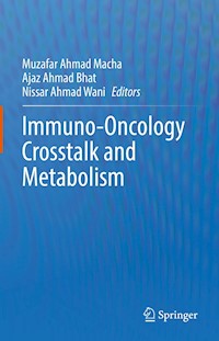 Immuno-Oncology Crosstalk and Metabolism -  - E-Book