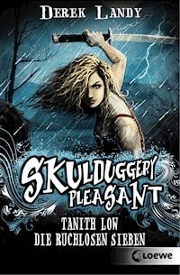Tanith Low - Die ruchlosen Sieben - Derek Landy - E-Book