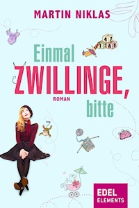 Einmal Zwillinge, bitte - Martin Niklas - E-Book