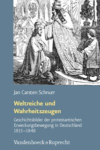 Weltreiche und Wahrheitszeugen - Jan Carsten Schnurr - E-Book