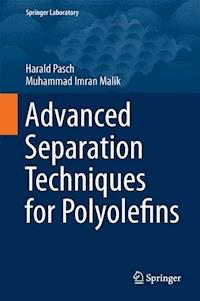 Advanced Separation Techniques for Polyolefins - Harald Pasch - E-Book