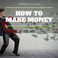 How To Make Money - B. F. Austin - Hörbuch