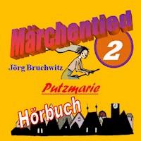 Putzmarie - Jörg Bruchwitz - Hörbuch