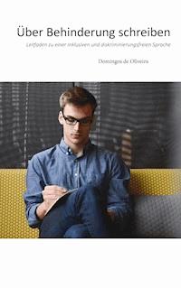 Über Behinderung schreiben - Domingos de Oliveira - E-Book