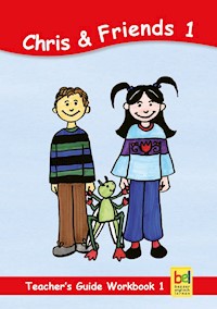 Learning English with Chris & Friends Teacher's Guide for Workbook 1 - Beate Baylie - E-Book
