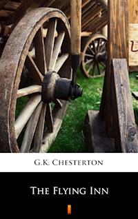 The Flying Inn - G.K. Chesterton - E-Book